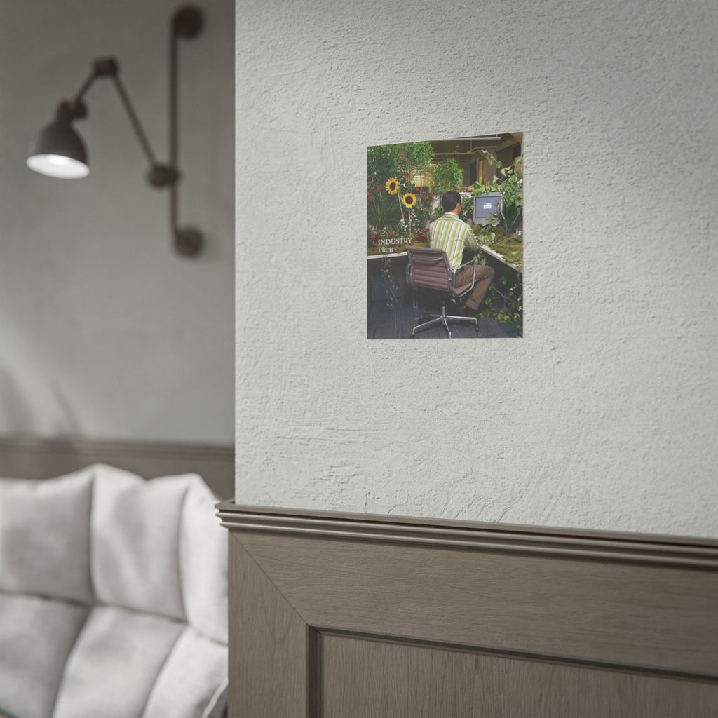 YOU'VE OUTGROWN THIS DAMN JOB!!! Fine Art Poster — Office Garden Fine Art Print by Industry Plant @AutoPaybump