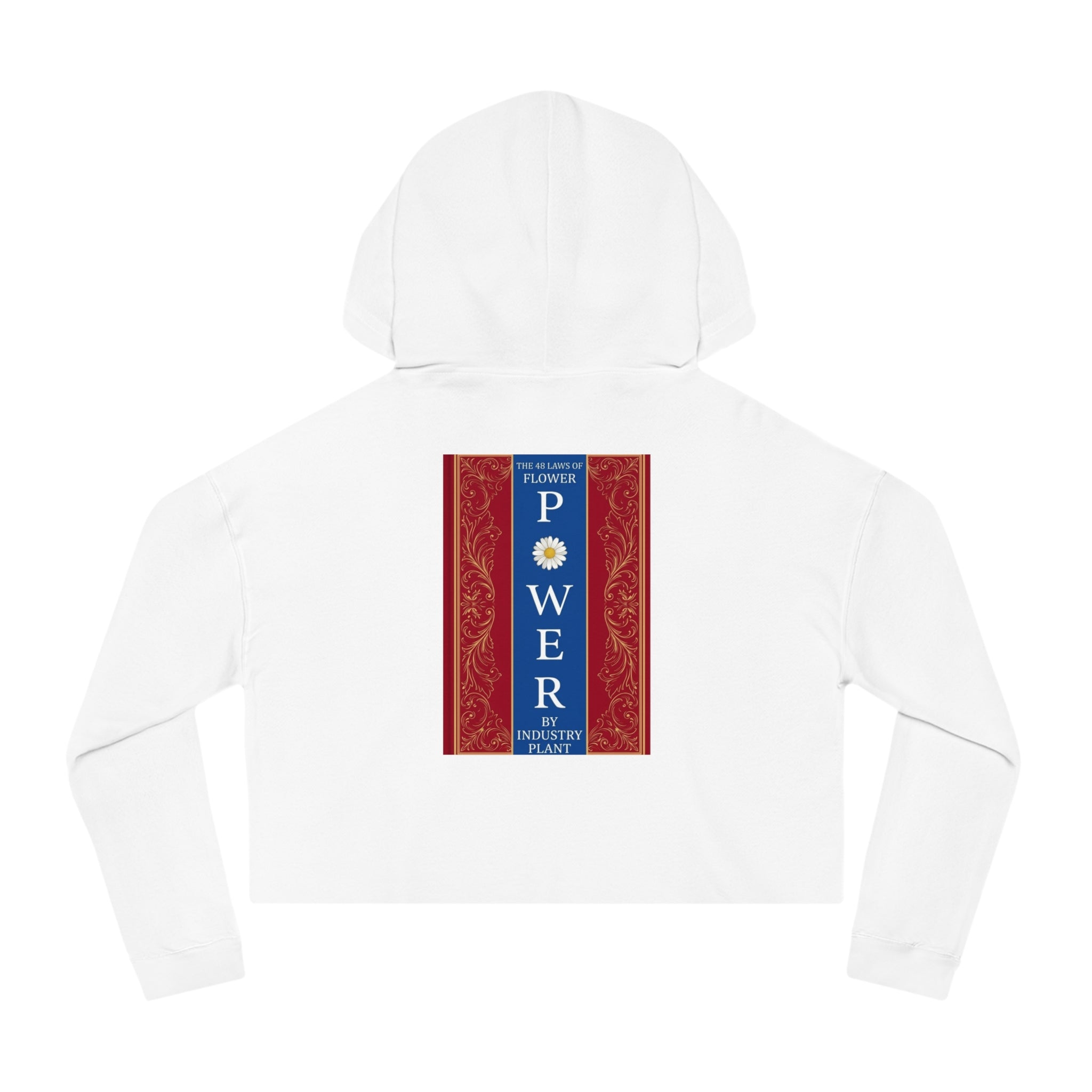 48 LAWS of FLOWER POWER Cropped Hoodie — 'Flower Power' Retro Daisy Graphic Sweatshirt by Industry Plant