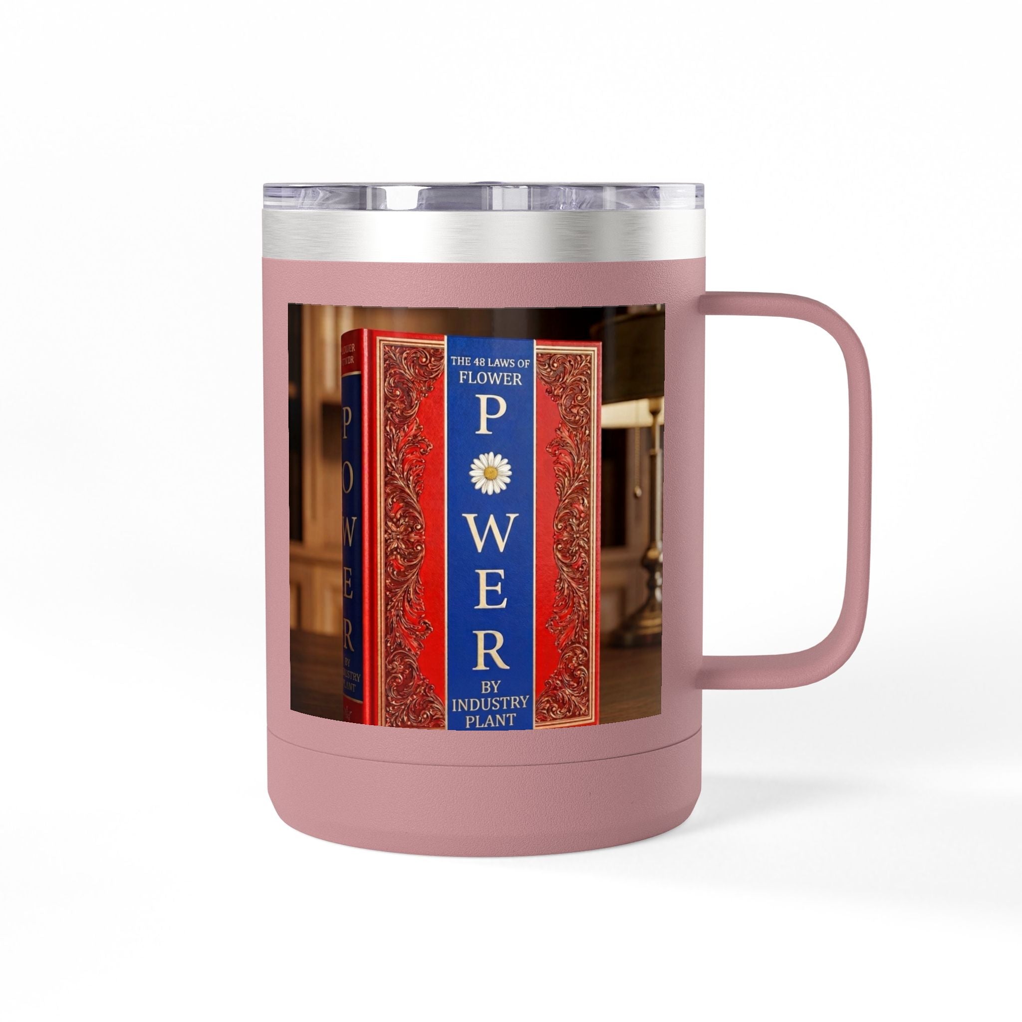 Galvanized Steel 48 LAWS of FLOWER POWER 15oz Coffee Mug Tumbler - #BookTok - Themed Unique Gift for Coffee Lovers by INDUSTRY PLANT
