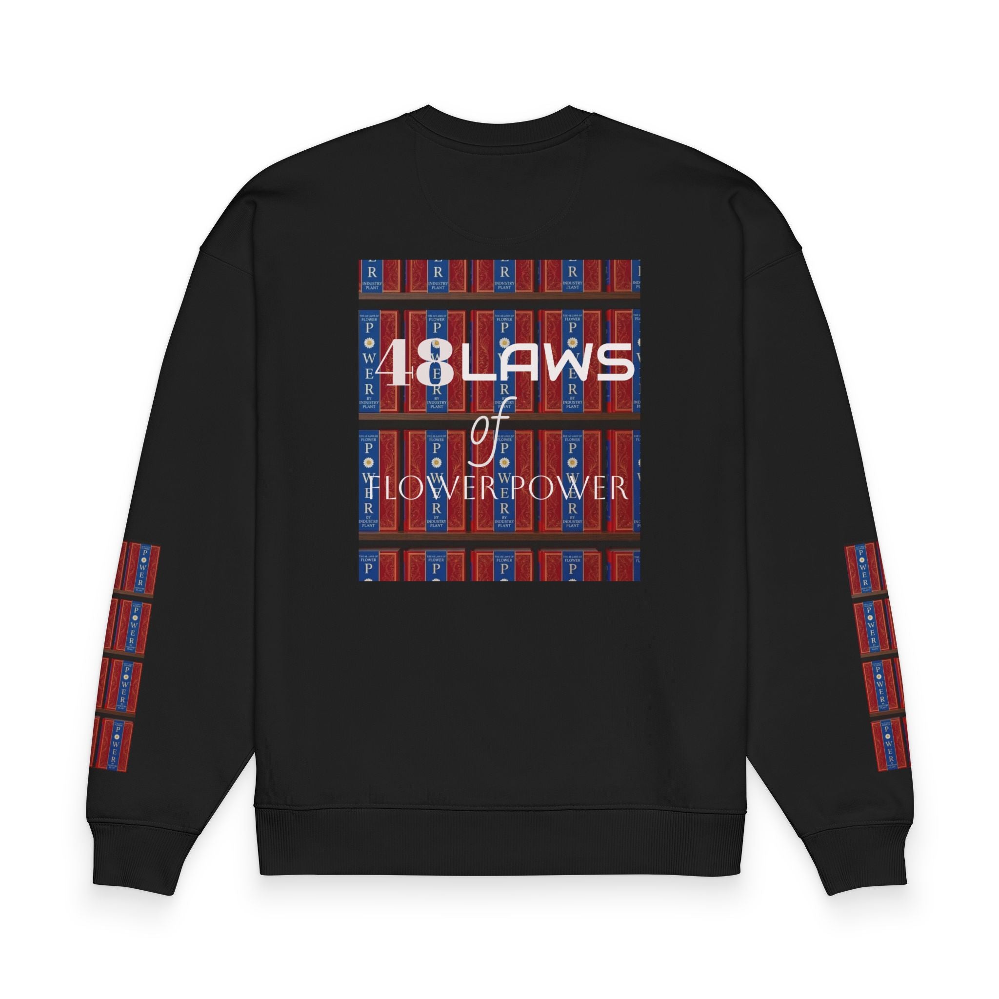48 Laws of Flower Power Graphic Crewneck Sweatshirt by Industry Plant