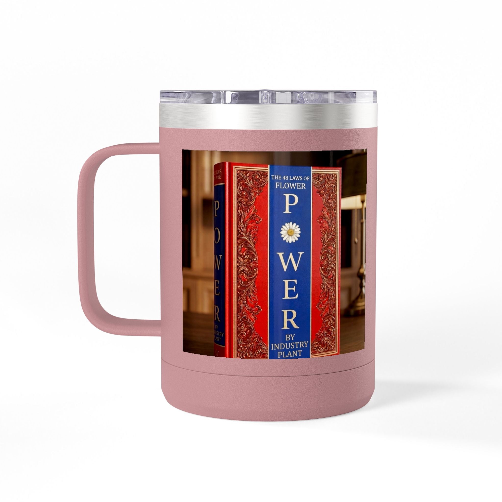 Galvanized Steel 48 LAWS of FLOWER POWER 15oz Coffee Mug Tumbler - #BookTok - Themed Unique Gift for Coffee Lovers by INDUSTRY PLANT