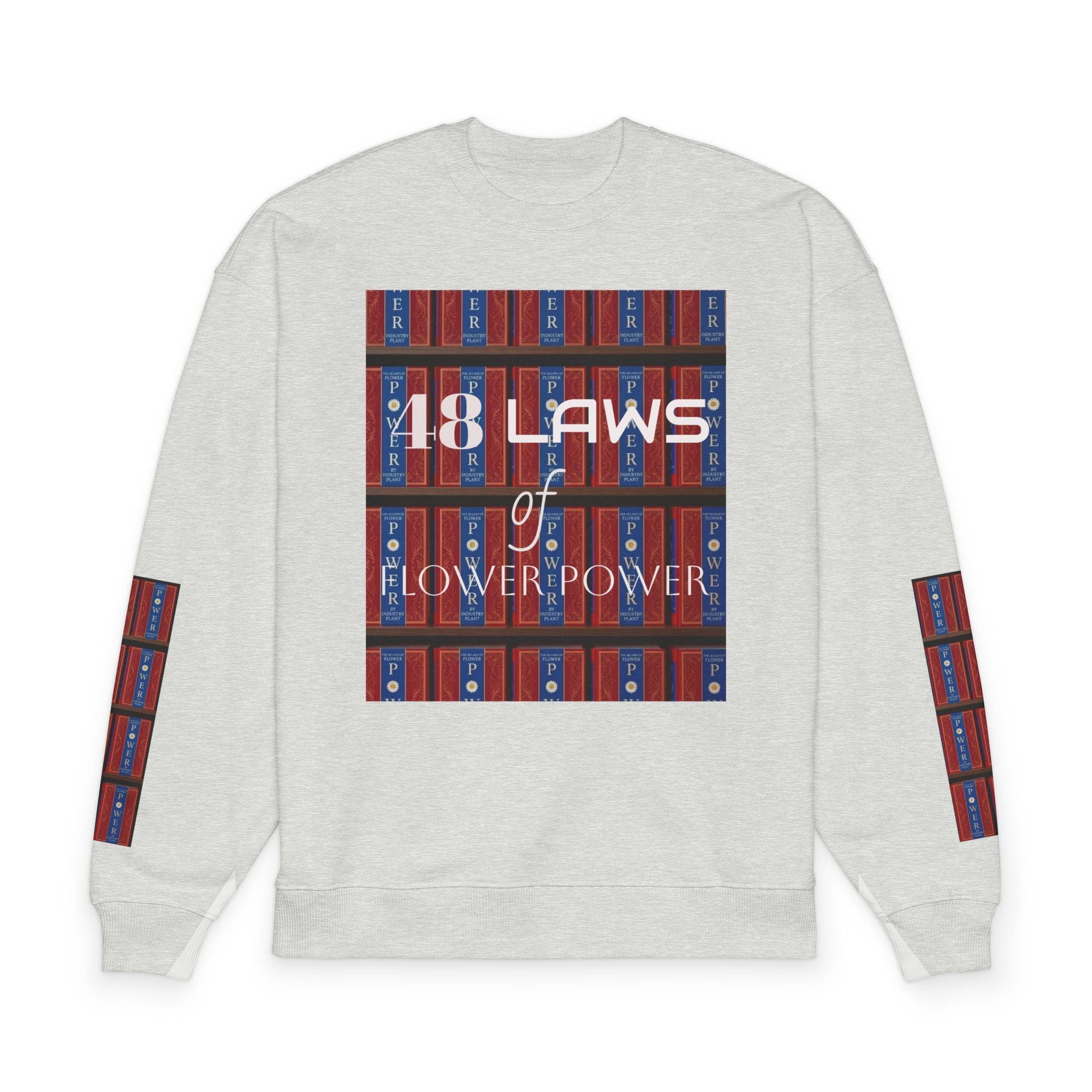 48 Laws of Flower Power Graphic Crewneck Sweatshirt by Industry Plant