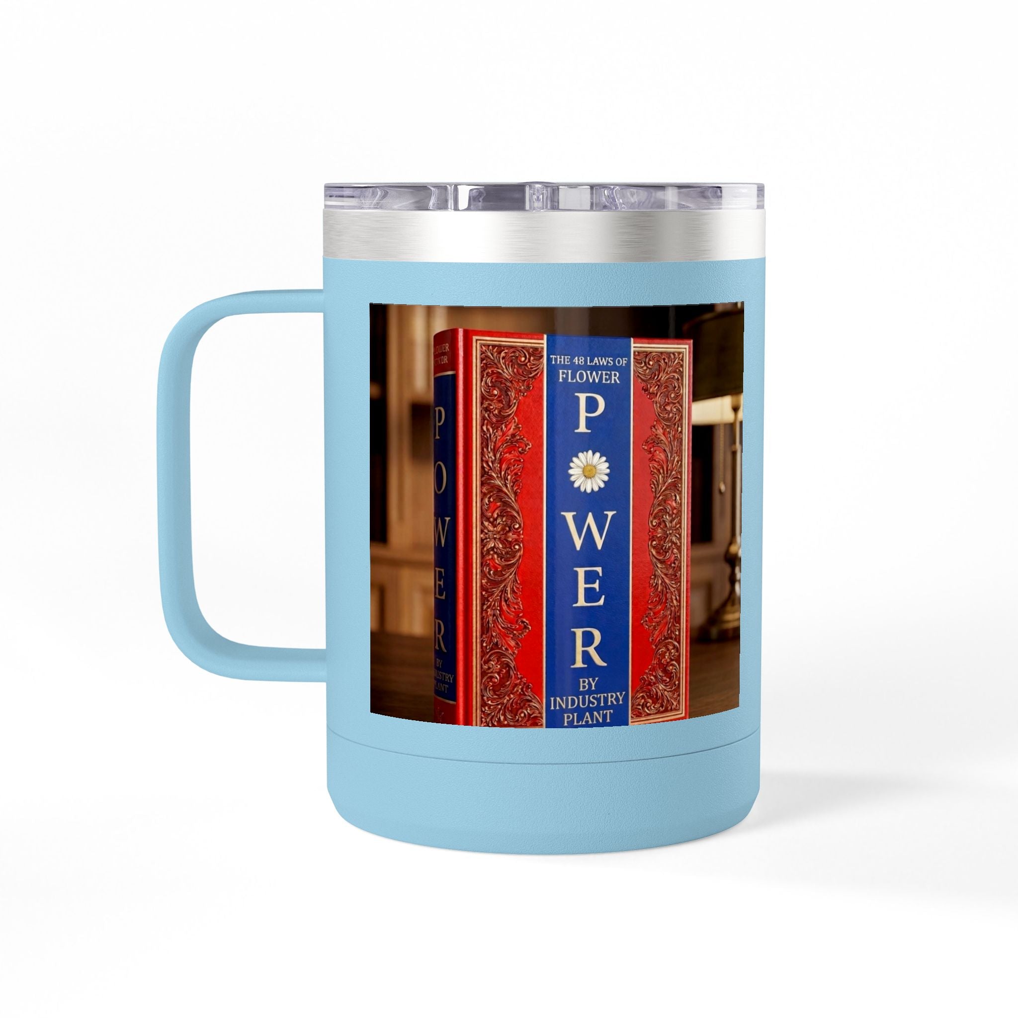 Galvanized Steel 48 LAWS of FLOWER POWER 15oz Coffee Mug Tumbler - #BookTok - Themed Unique Gift for Coffee Lovers by INDUSTRY PLANT