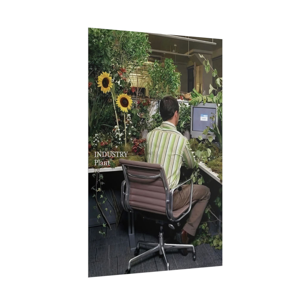 YOU'VE OUTGROWN THIS DAMN JOB!!! Fine Art Poster — Office Garden Fine Art Print by Industry Plant @AutoPaybump