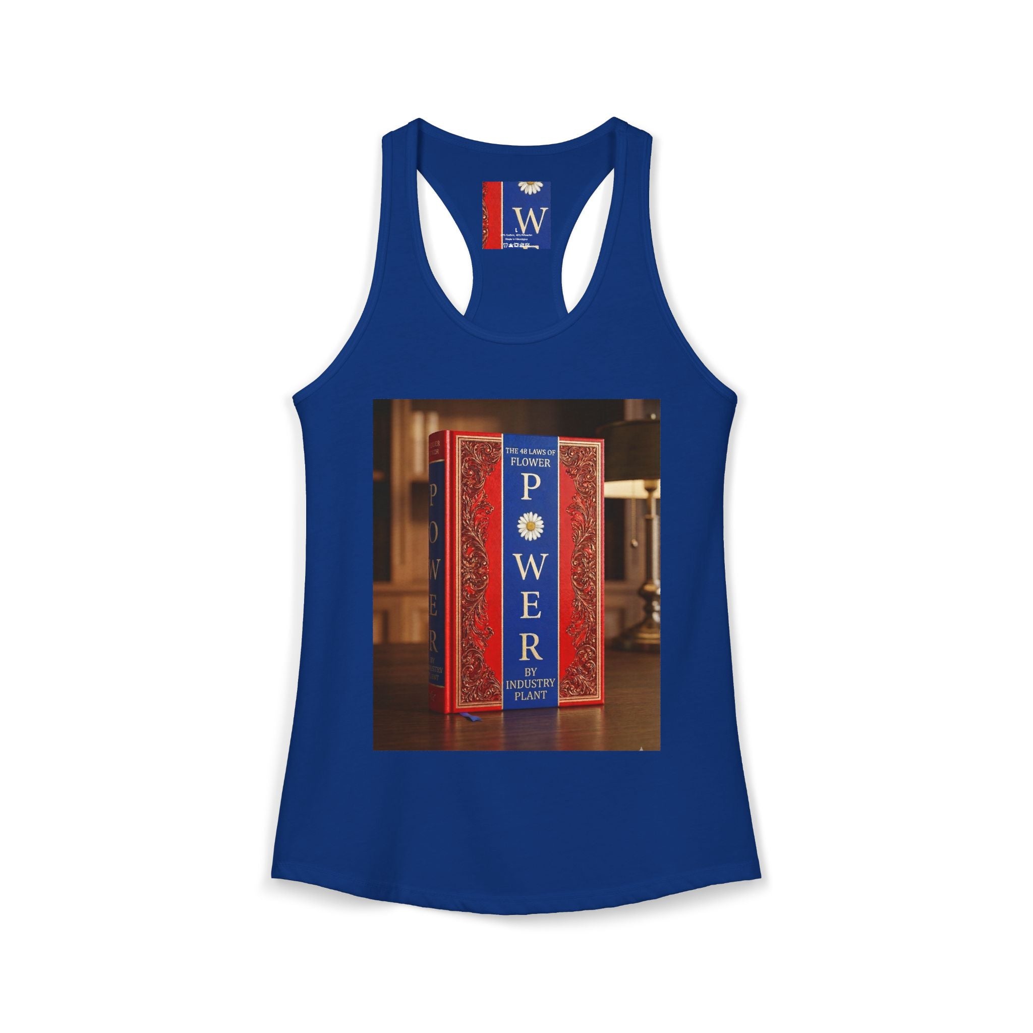 48 LAWS of FLOWER POWER Women's Ideal Racerback Tank by Industry Plant