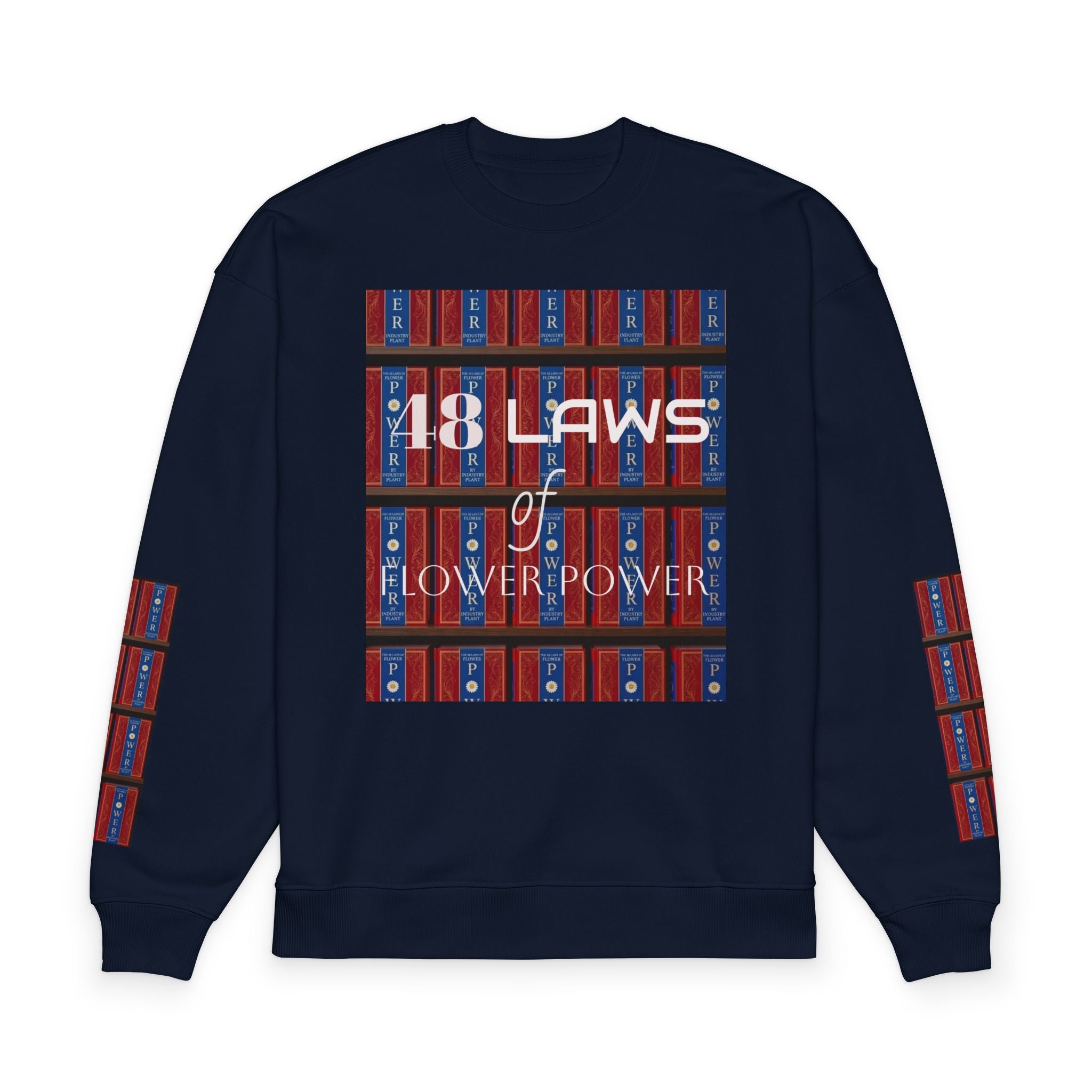 48 Laws of Flower Power Graphic Crewneck Sweatshirt by Industry Plant
