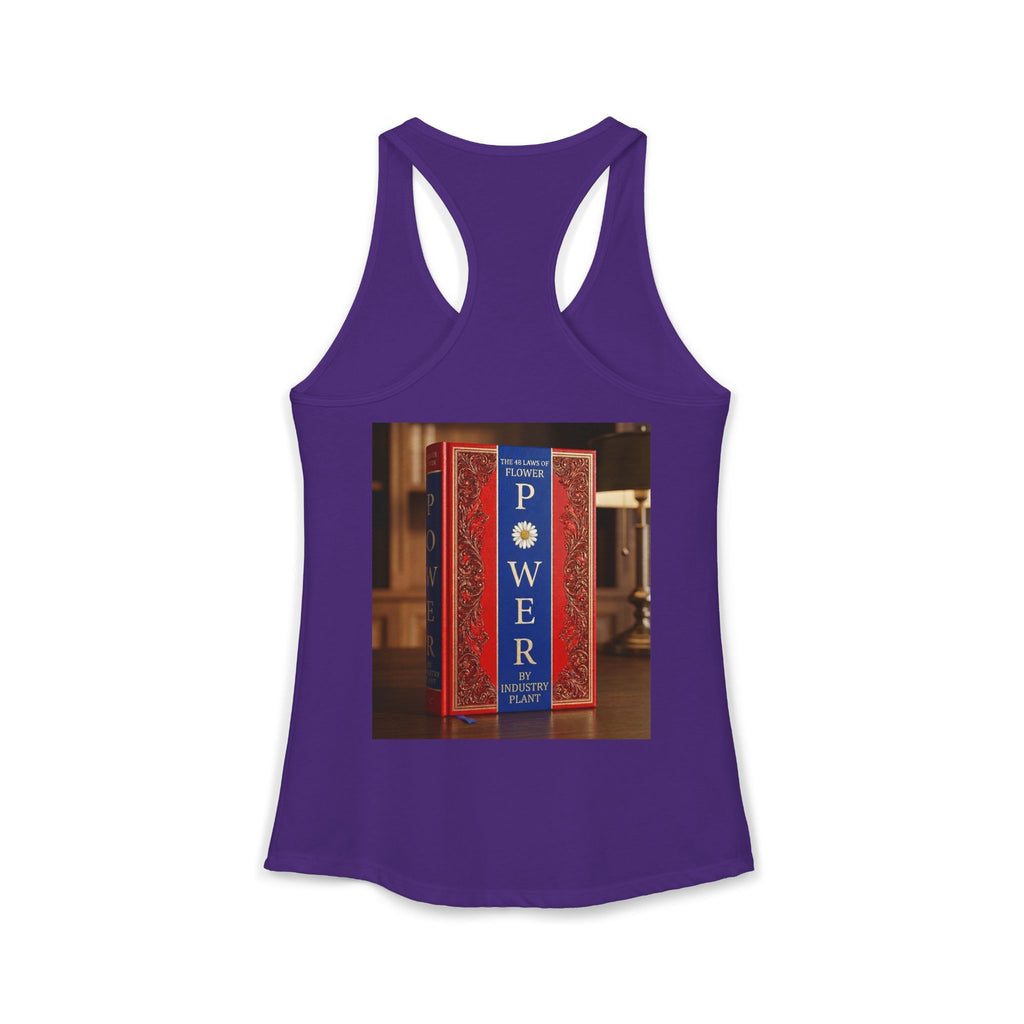 48 LAWS of FLOWER POWER Women's Ideal Racerback Tank by Industry Plant