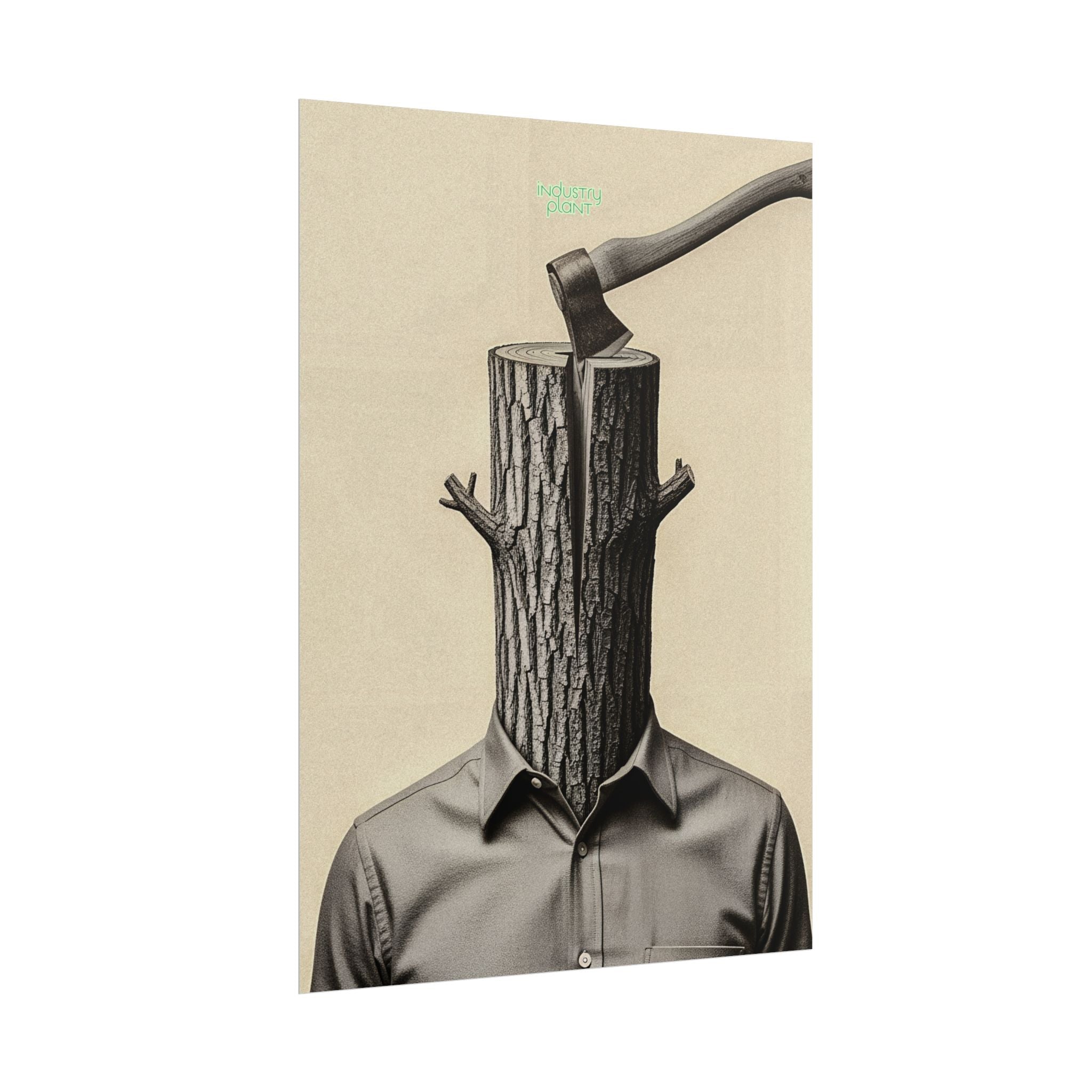 THE CORPORATE CHOPPING BLOCK Surreal Wood-Head Fine Art Poster - Axe Chop Fine Art Art Print by INDUSTRY PLANT @AutoPaybump