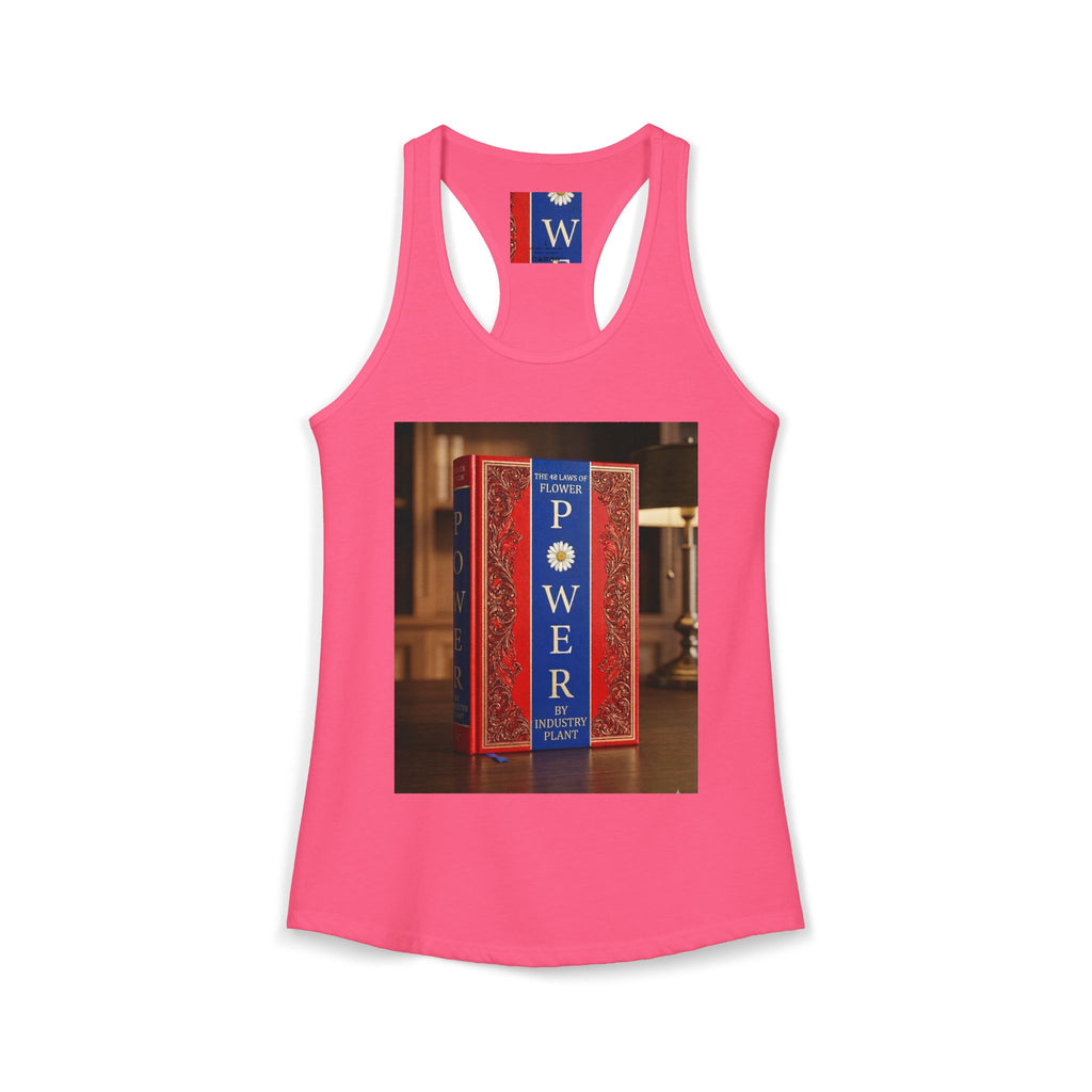 48 LAWS of FLOWER POWER Women's Ideal Racerback Tank by Industry Plant