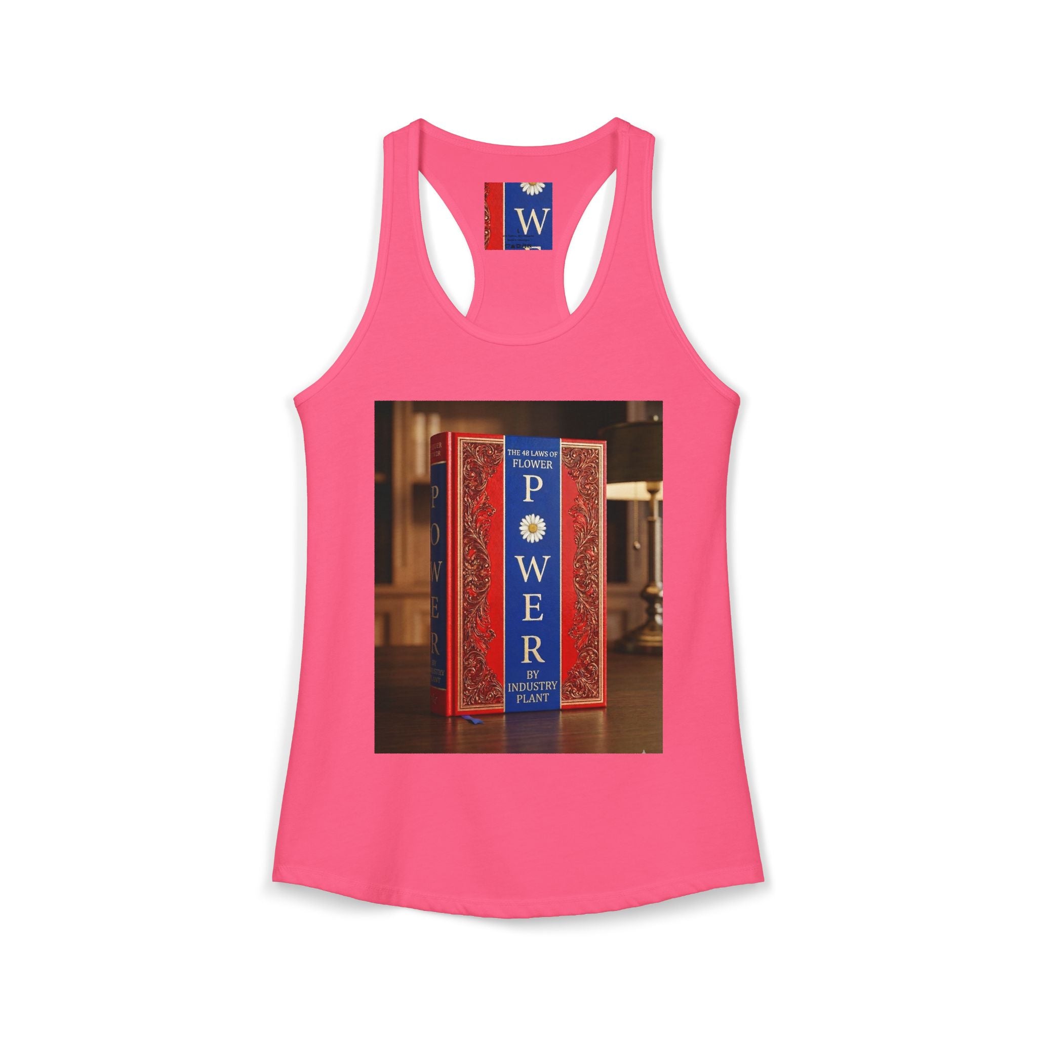 48 LAWS of FLOWER POWER Women's Ideal Racerback Tank by Industry Plant