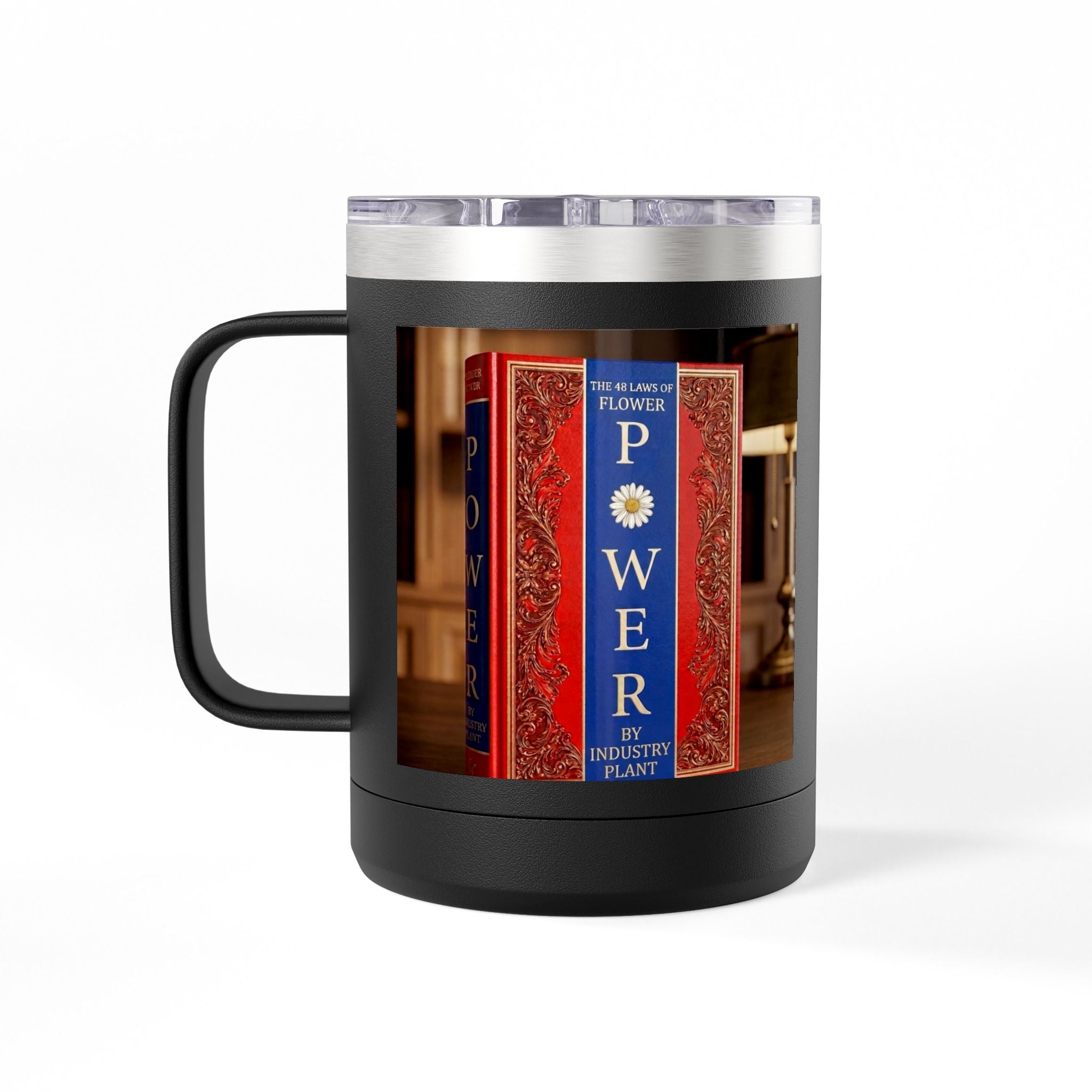 Galvanized Steel 48 LAWS of FLOWER POWER 15oz Coffee Mug Tumbler - #BookTok - Themed Unique Gift for Coffee Lovers by INDUSTRY PLANT