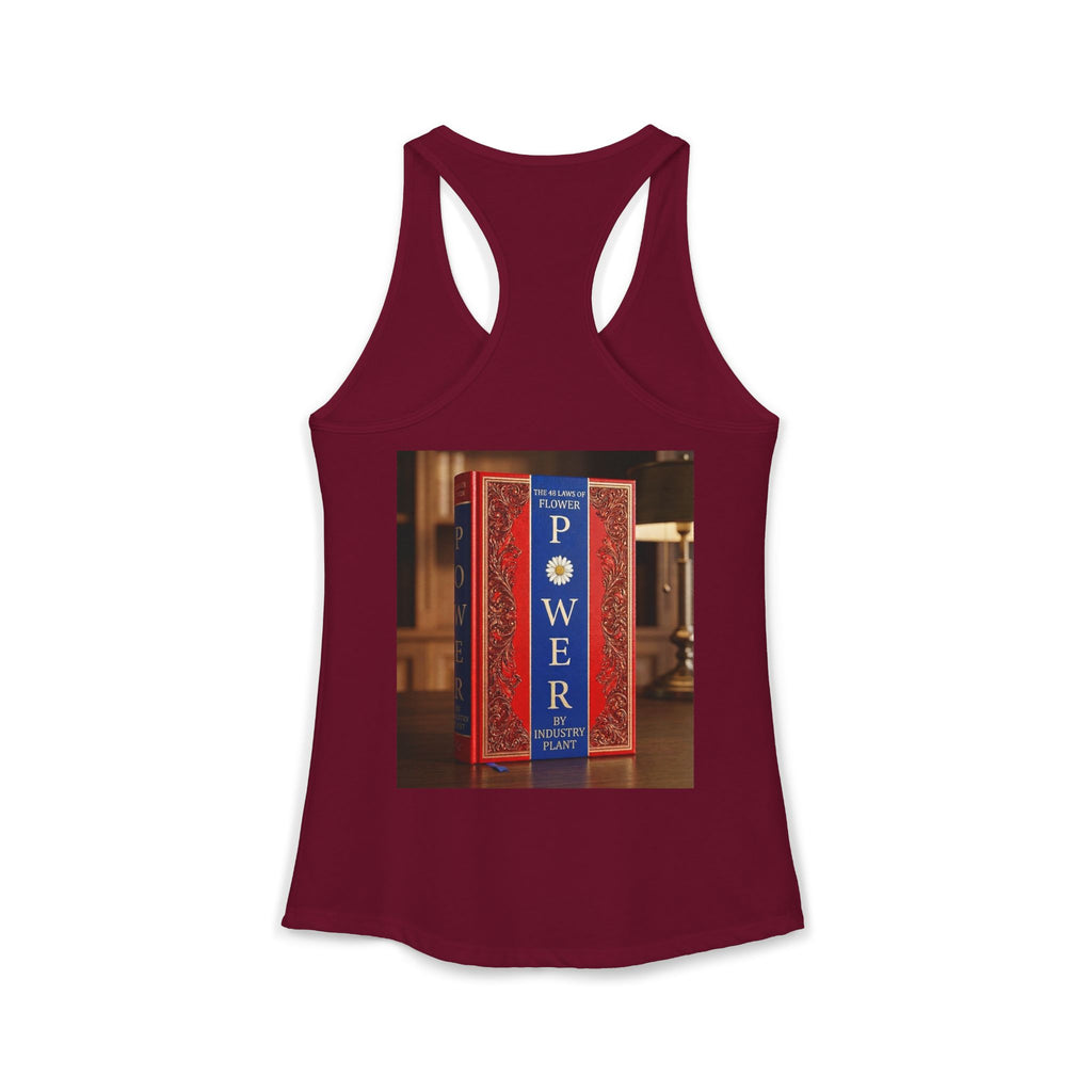 48 LAWS of FLOWER POWER Women's Ideal Racerback Tank by Industry Plant