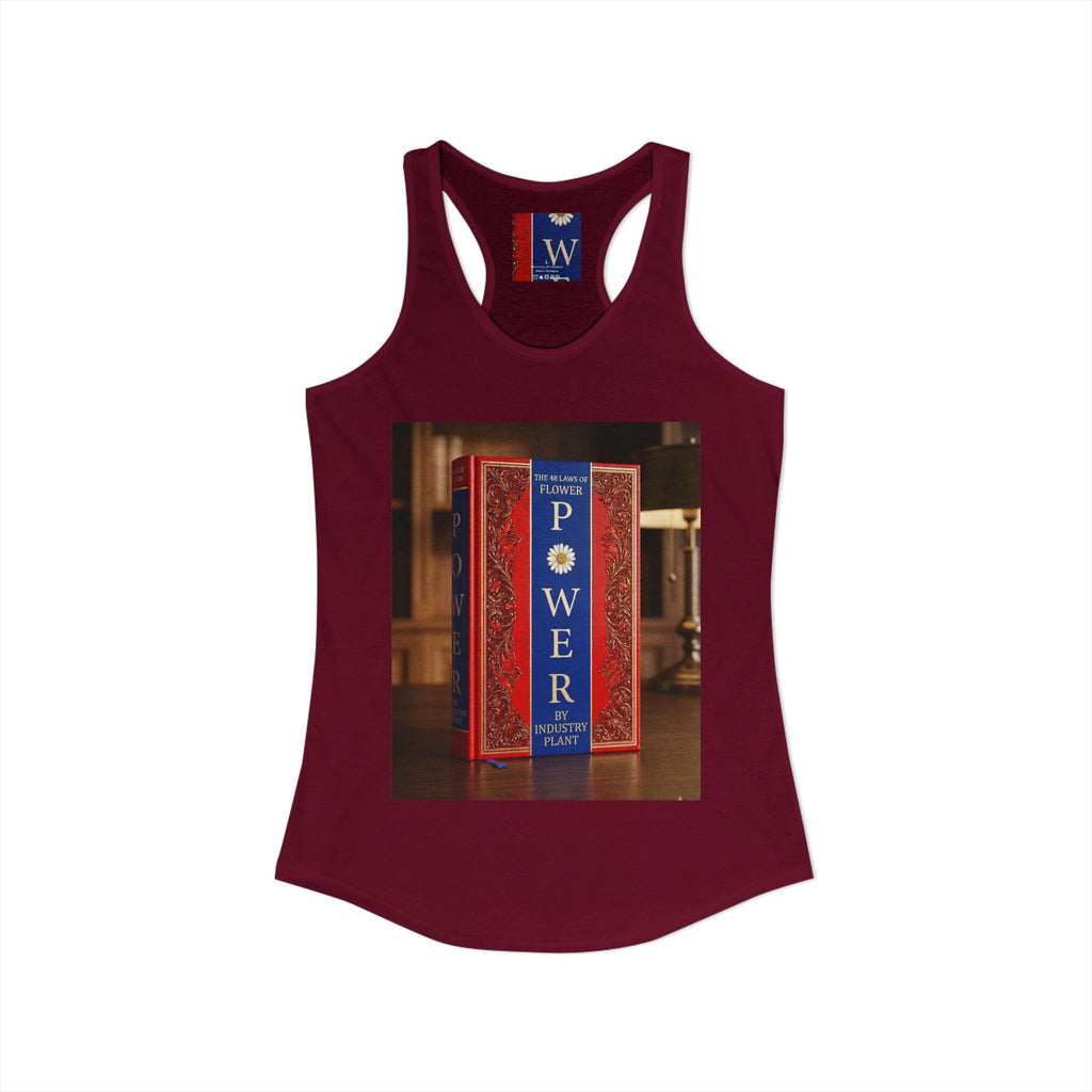 48 LAWS of FLOWER POWER Women's Ideal Racerback Tank by Industry Plant