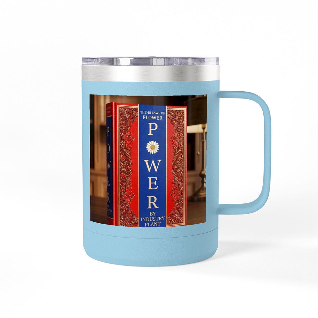 Galvanized Steel 48 LAWS of FLOWER POWER 15oz Coffee Mug Tumbler - #BookTok - Themed Unique Gift for Coffee Lovers by INDUSTRY PLANT