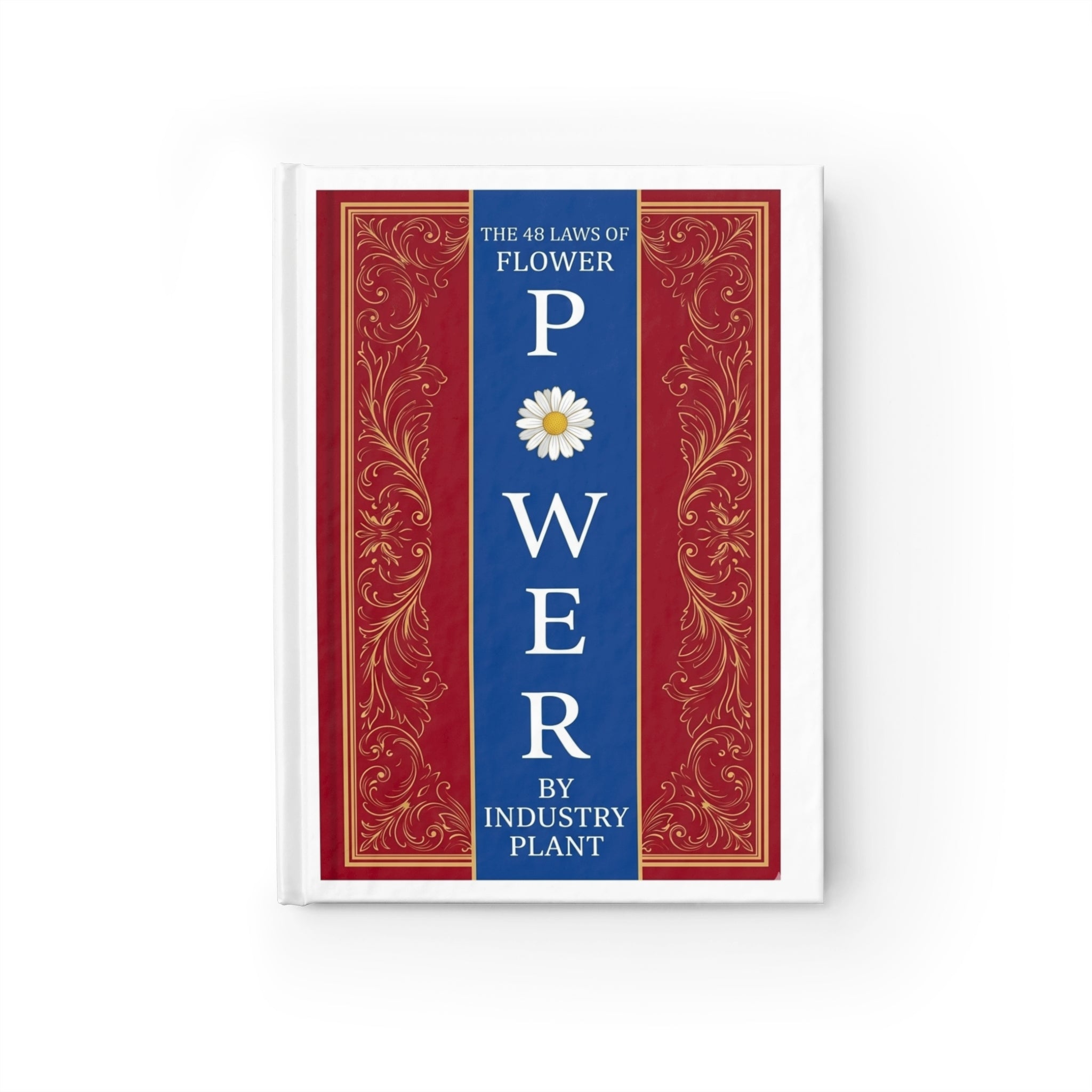 48 LAWS of FLOWER POWER Journal — Decorative Red & Blue Blank Notebook by Industry Plant