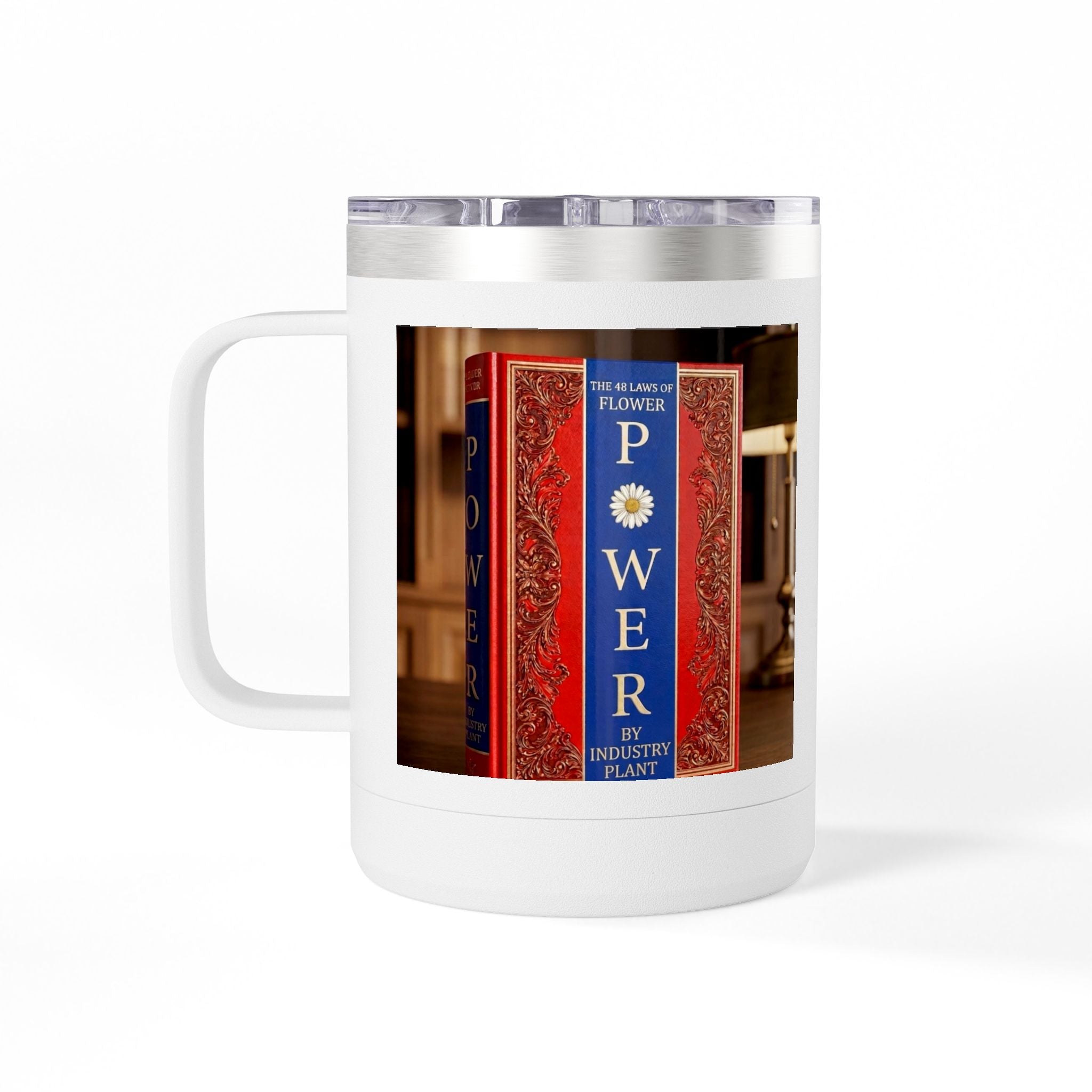 Galvanized Steel 48 LAWS of FLOWER POWER 15oz Coffee Mug Tumbler - #BookTok - Themed Unique Gift for Coffee Lovers by INDUSTRY PLANT