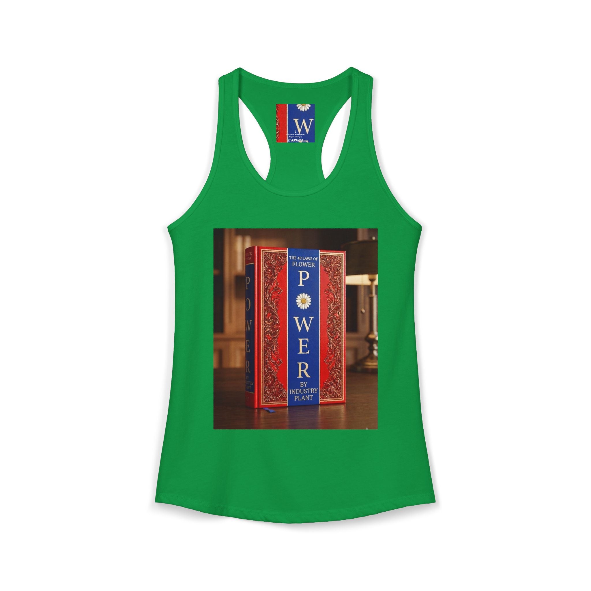 48 LAWS of FLOWER POWER Women's Ideal Racerback Tank by Industry Plant