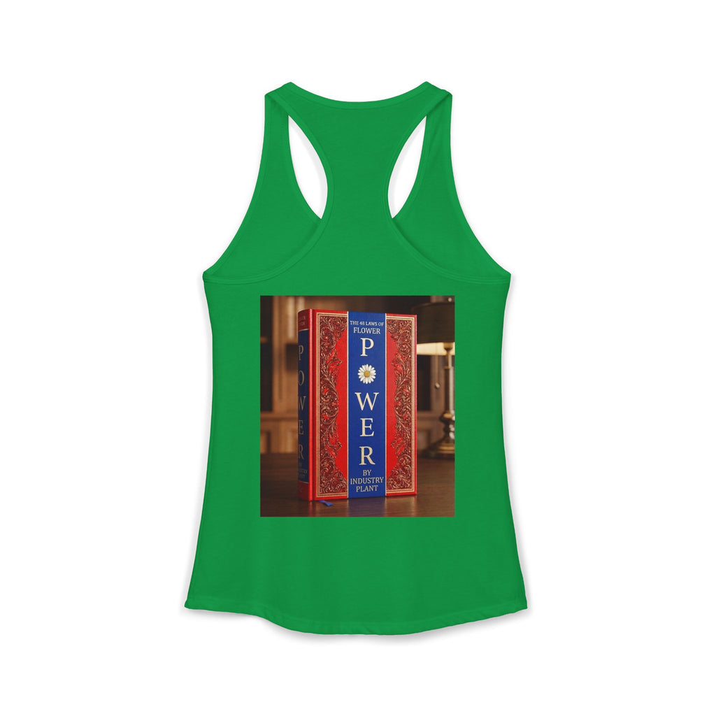48 LAWS of FLOWER POWER Women's Ideal Racerback Tank by Industry Plant